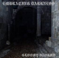 Embracing Darkness : Gloomy Storms